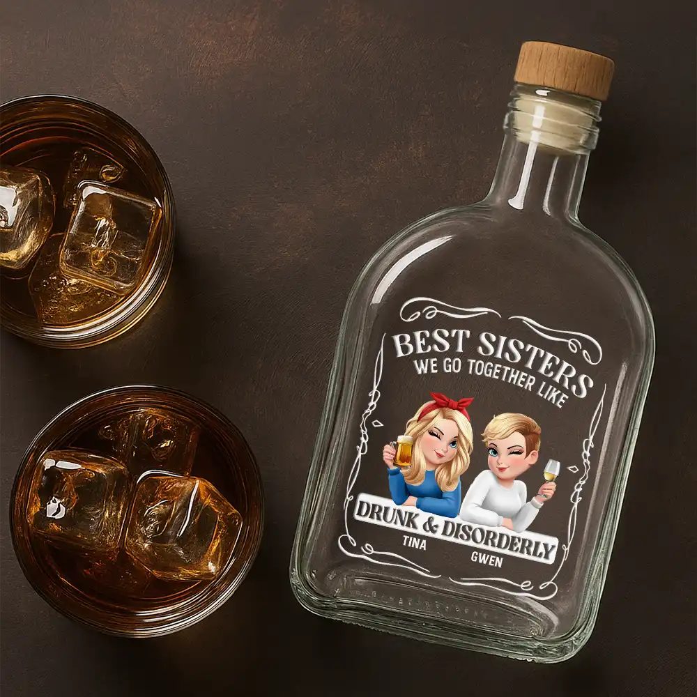3D Effect Besties We Go Together Like Drunk And Disorderly - Personalized Whiskey Bottle - Image 4