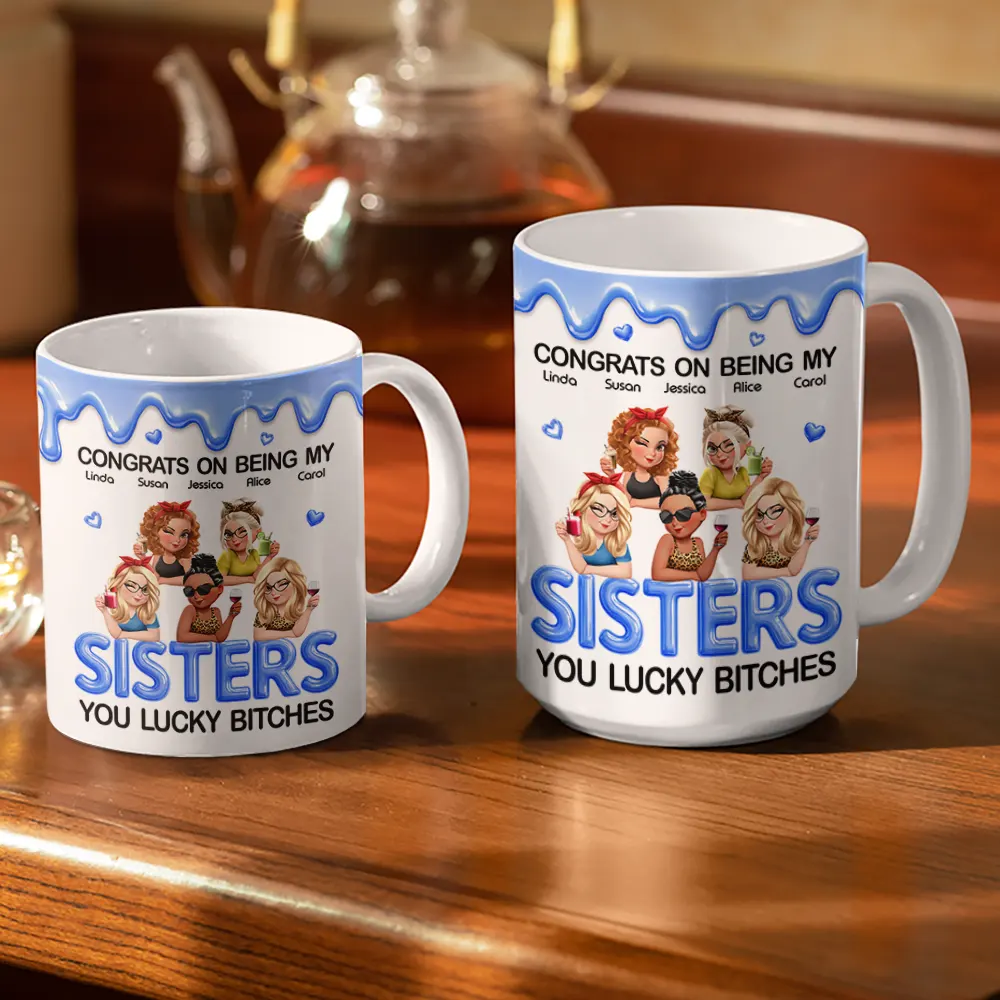 3D Effect Congrats On Being My Sister Bestie - Personalized White Edge-to-Edge Mug - Image 3
