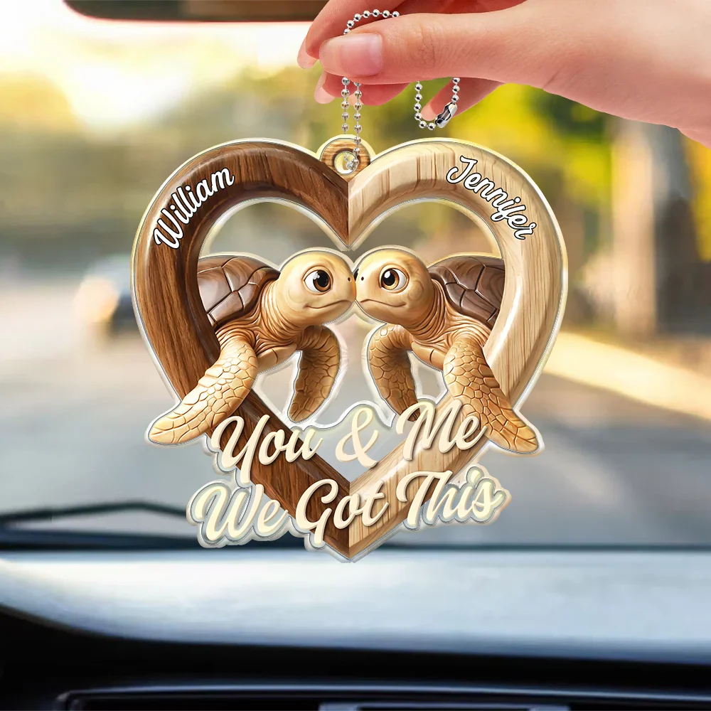 3D Effect Couple Turtles You & Me We Got This - Personalized Acrylic Car Hanger - Image 3