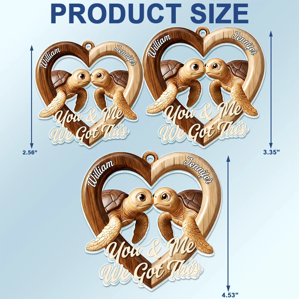 3D Effect Couple Turtles You & Me We Got This - Personalized Acrylic Car Hanger - Image 4