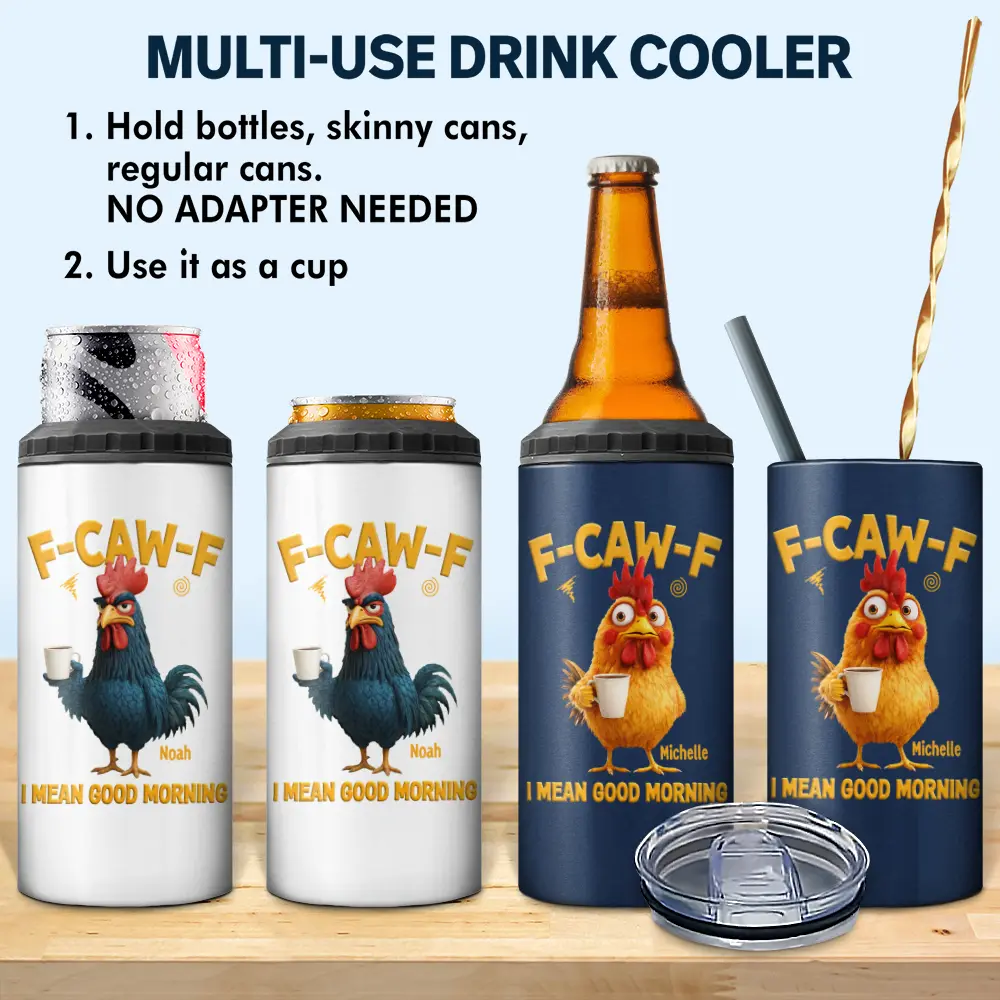 3D Effect Funny Chicken F-Caw-F I Mean Good Morning - Personalized 4 In 1 Can Cooler Tumbler - Image 2