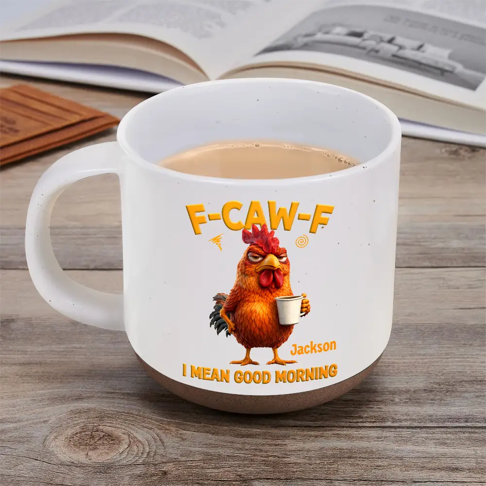 3D Effect Funny Chicken F-Caw-F I Mean Good Morning - Personalized Pottery Mug - Image 5
