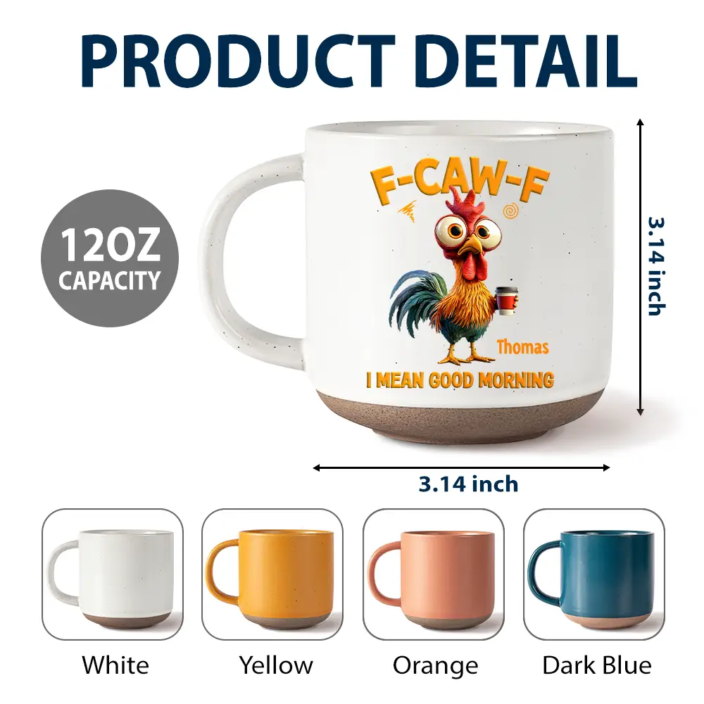 3D Effect Funny Chicken F-Caw-F I Mean Good Morning - Personalized Pottery Mug - Image 6