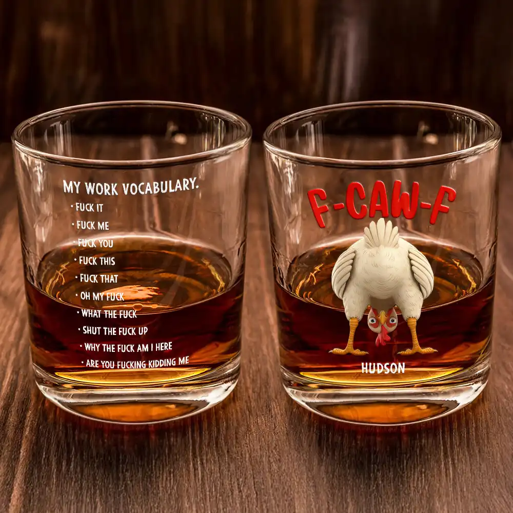 3D Effect Funny Chicken F-CAW-F My Work Vocabulary - Personalized Whiskey Glass - Image 2