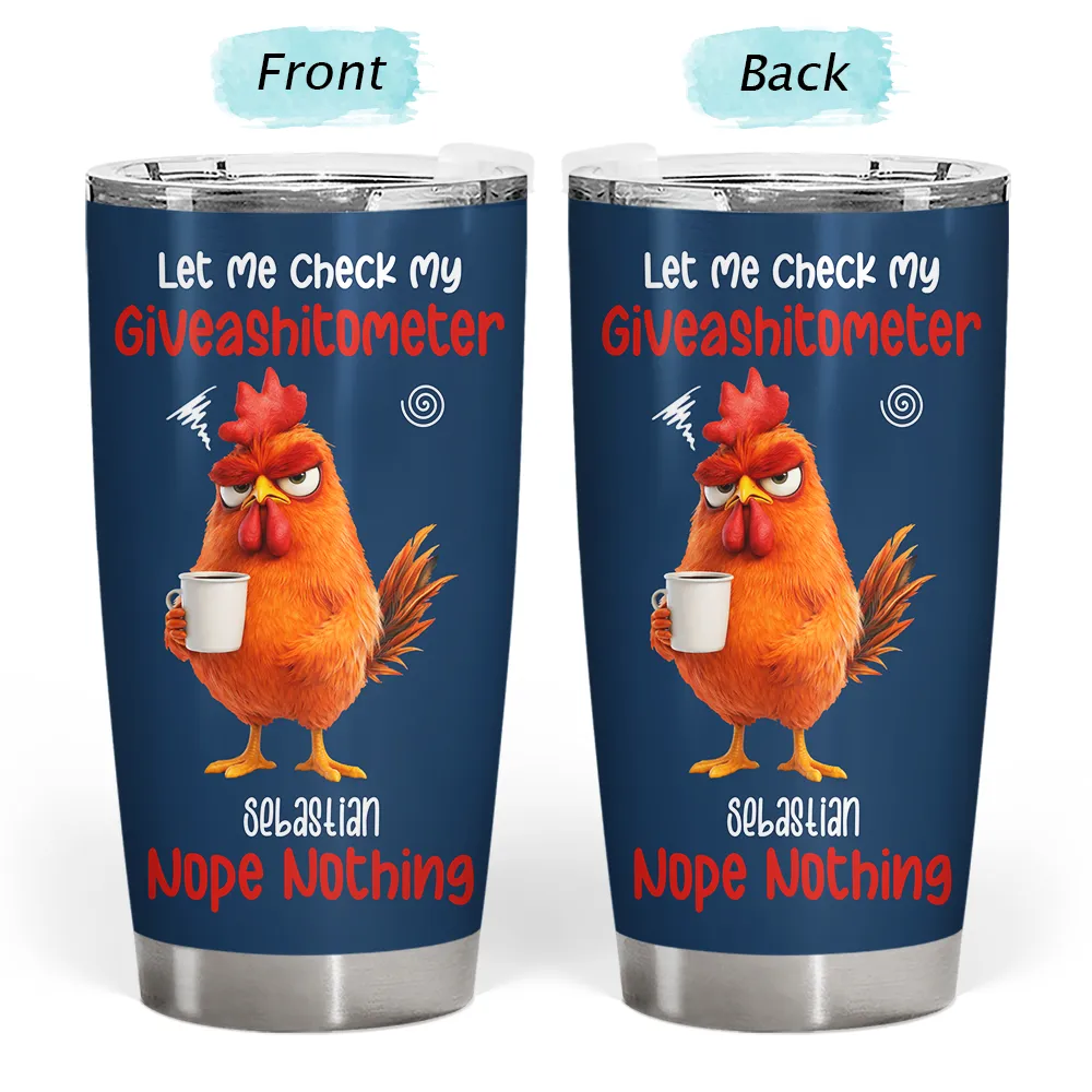 3D Effect Funny Chicken Let Me Check My Giveashitometer - Personalized Tumbler - Image 3