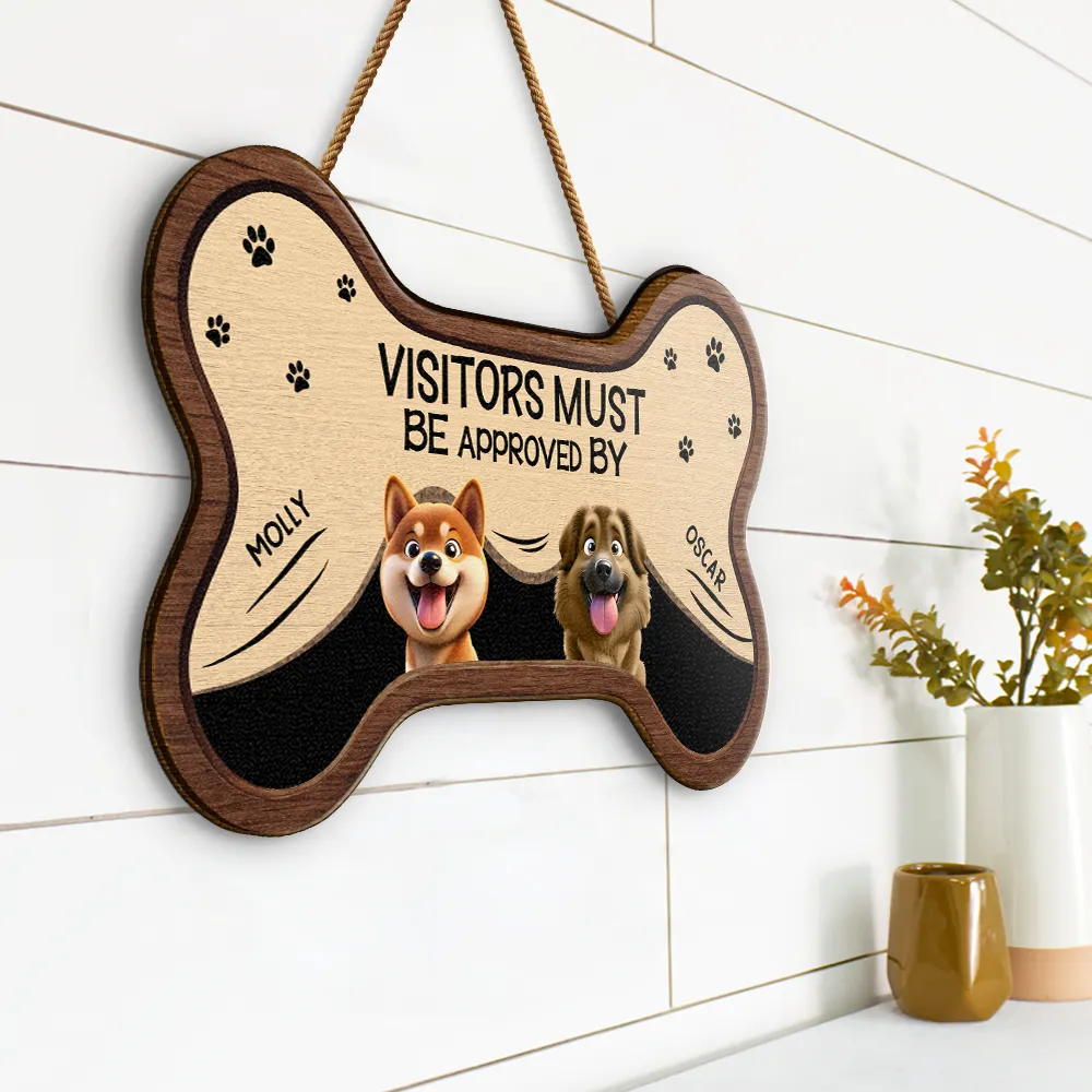 3D Effect Funny Dogs Visitors Must Be Approved By - Personalized Custom Shaped Wood Sign - Image 2