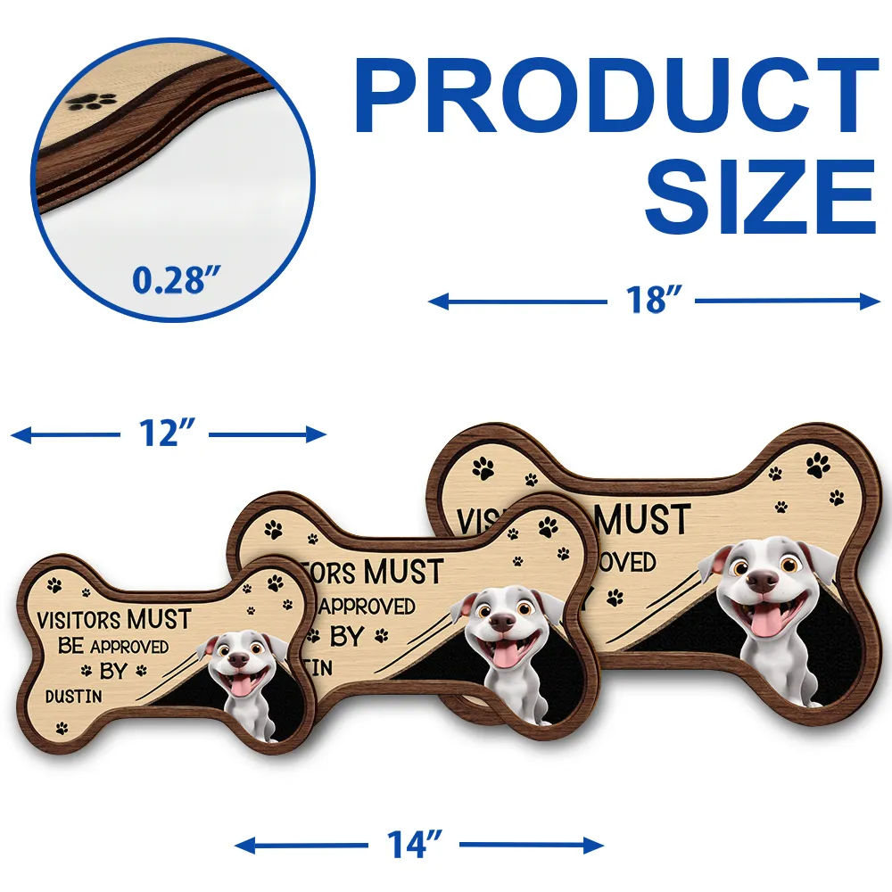 3D Effect Funny Dogs Visitors Must Be Approved By - Personalized Custom Shaped Wood Sign - Image 5