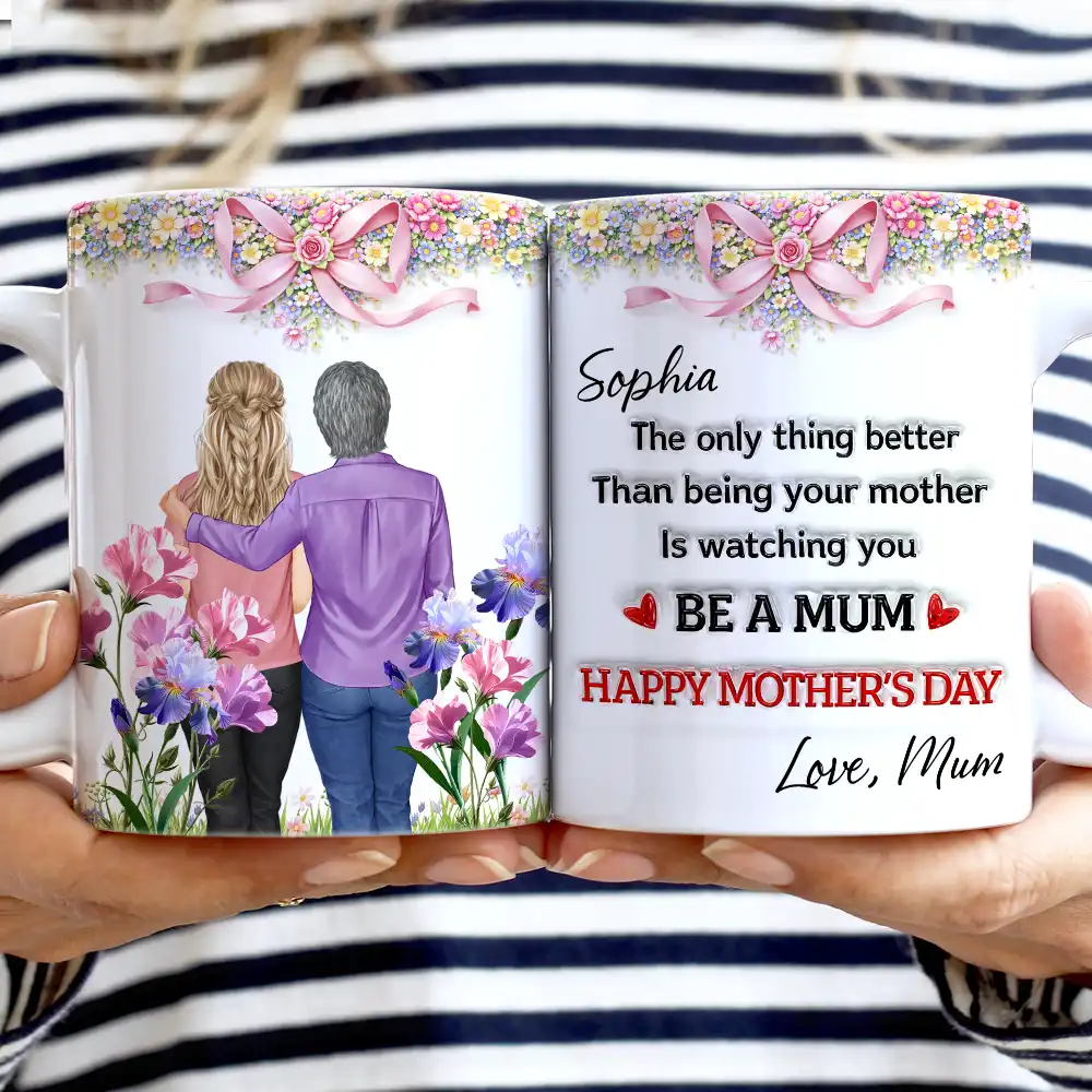 3D Inflated Effect Watching You Be A Mom Mom Daughter - Personalized White Edge-to-Edge Mug - Image 2