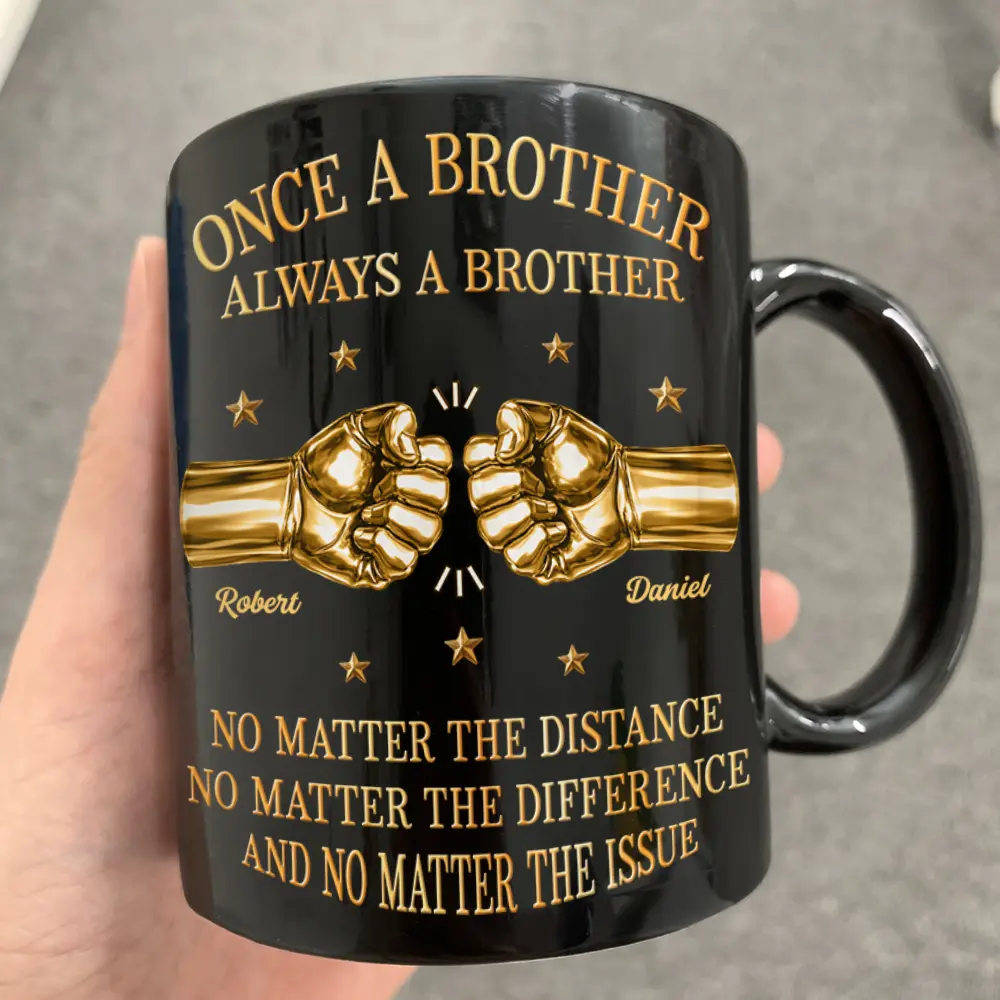 3D Metal Effect Once A Brother Always A Brother - Personalized Mug