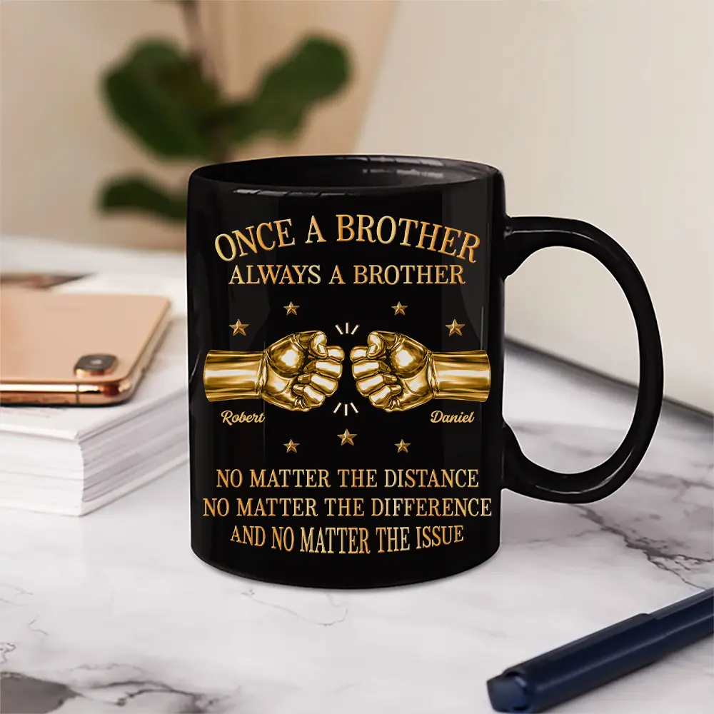 3D Metal Effect Once A Brother Always A Brother - Personalized Mug - Image 5