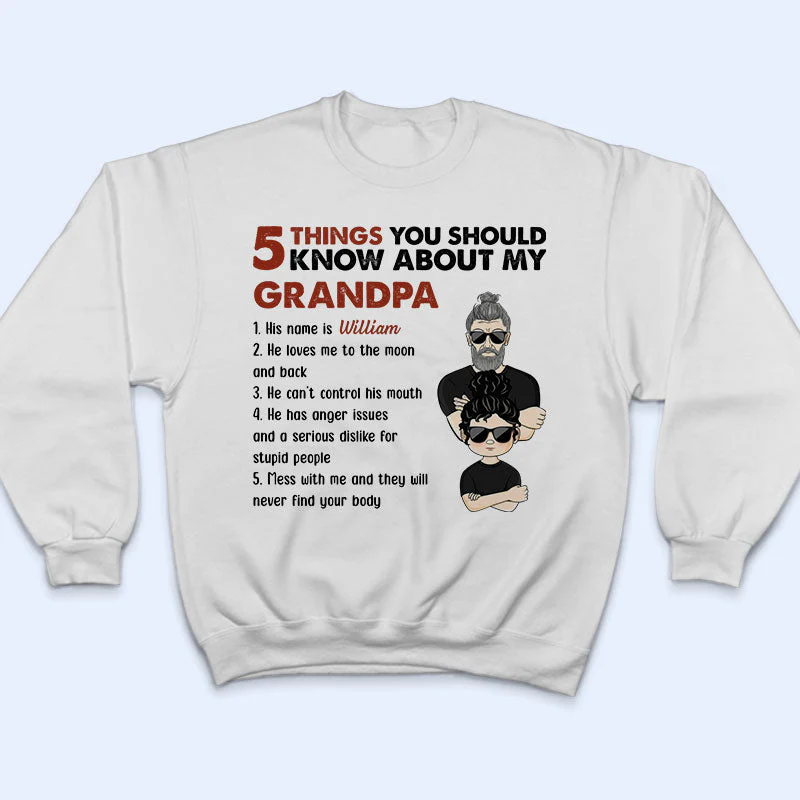 5 Thing You Should Know About My Grandpa - Gift For Grandchildren - Personalized Custom T Shirt - Image 5