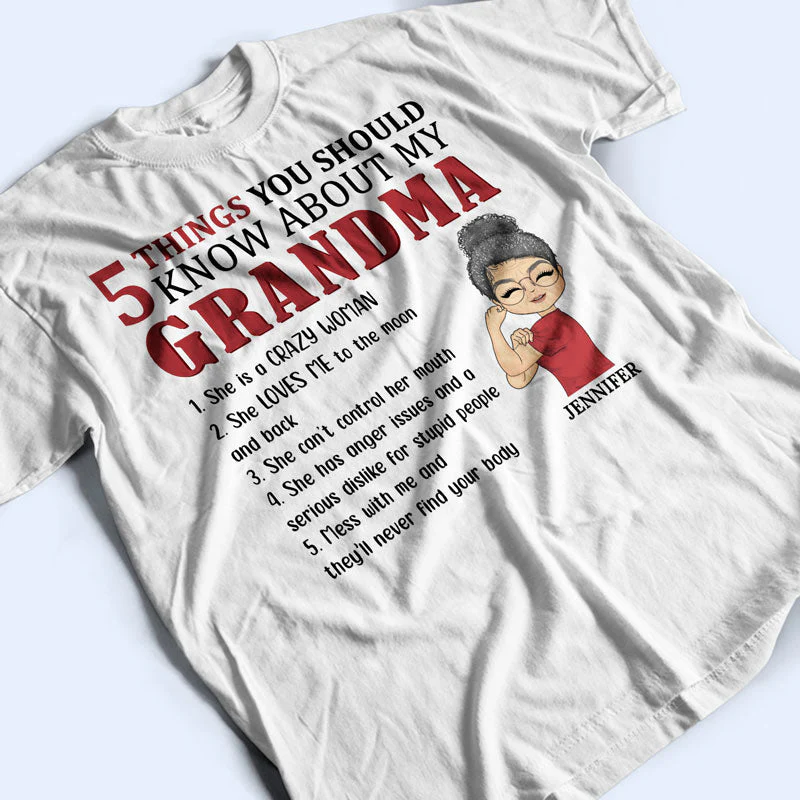 5 Things You Should Know About Grandma Mom Aunt - Mother Gift - Personalized Custom T Shirt - Image 3