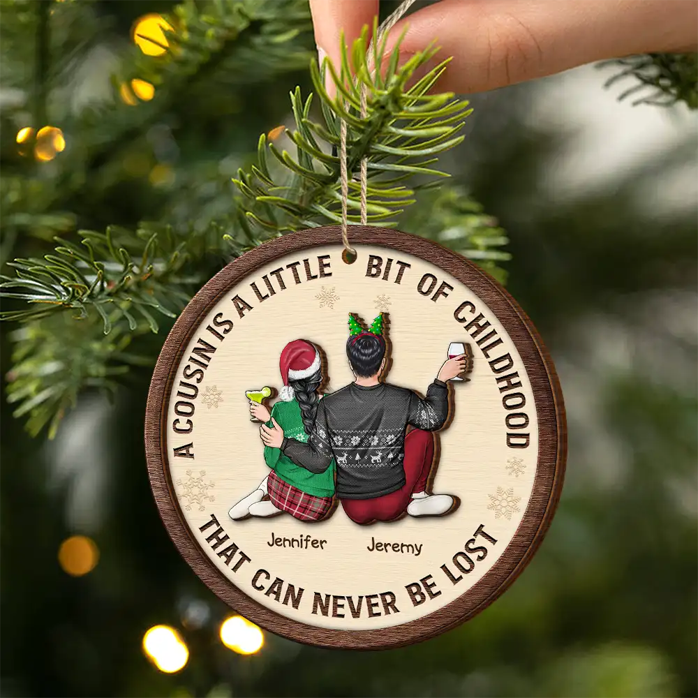 A Cousin Is A Little Bit Of Childhood - Personalized 2-Layered Wooden Ornament - Image 2