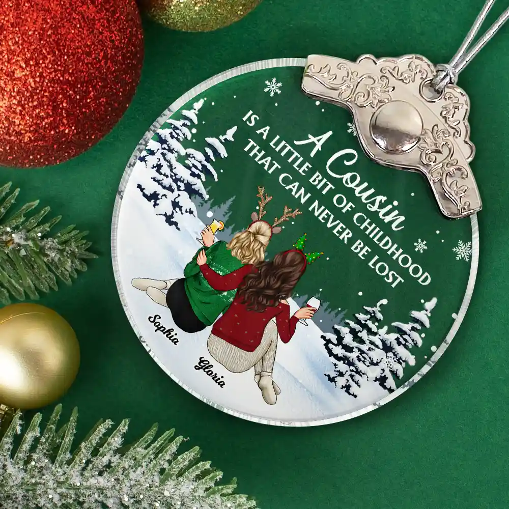 A Cousin Is A Little Bit Of Childhood - Personalized Glass Ornament With Silver Cap - Image 2