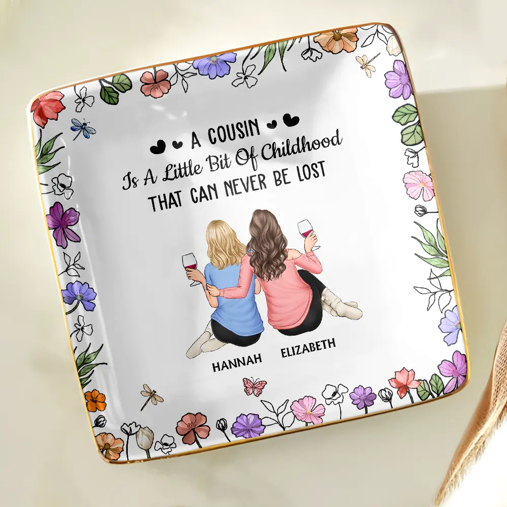 A Cousin Is A Little Bit Of Childhood - Personalized Ring Dish