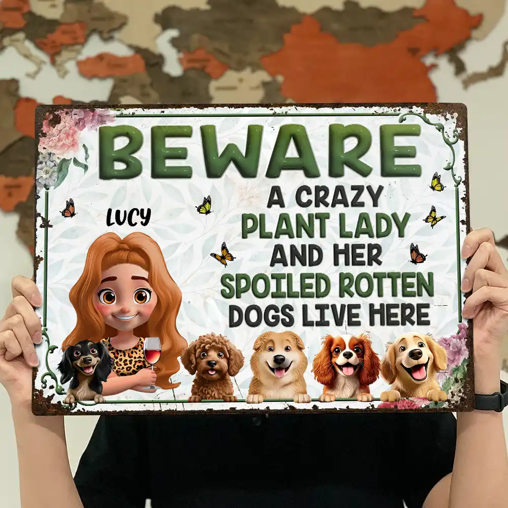 A Crazy Plant Lady & Her Spoiled Rotten Dogs Live Here Gardening - Personalized Classic Metal Signs - Image 5