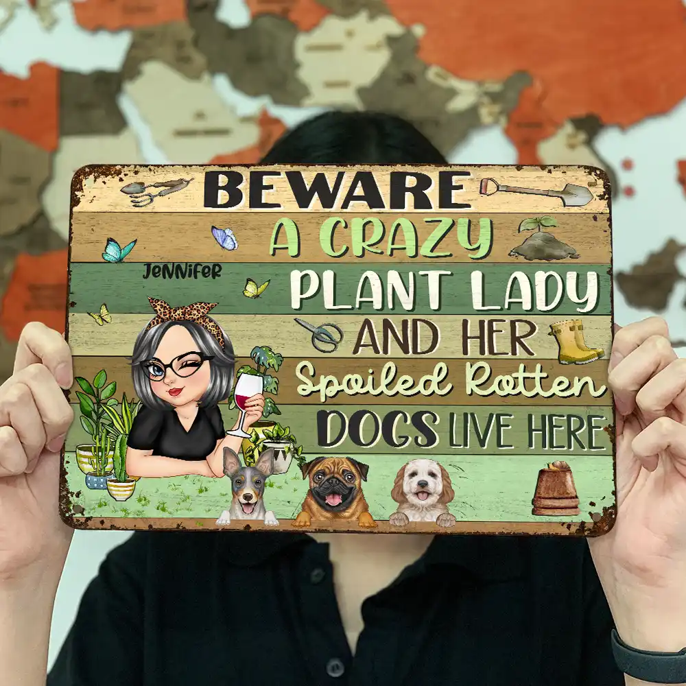 A Crazy Plant Lady & Her Spoiled Rotten Dogs Live Here - Personalized Classic Metal Signs - Image 3