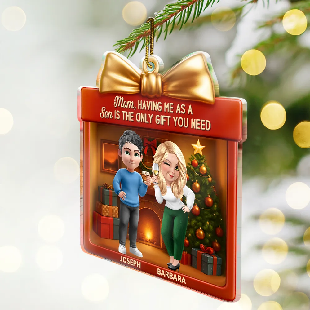 A Daughter Is The Only Gift You Need - Personalized Custom Shaped Acrylic Ornament - Image 2