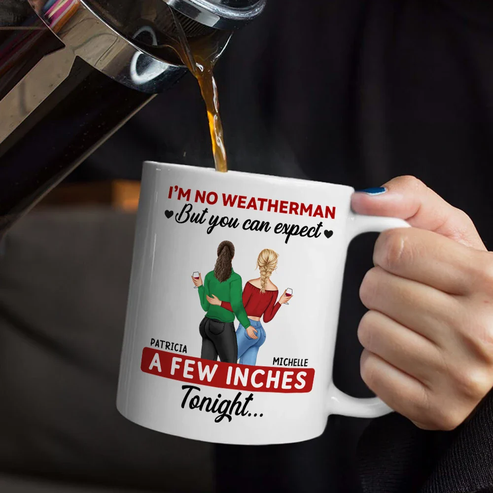 A Few Inches Tonight - Personalized Mug - Image 5