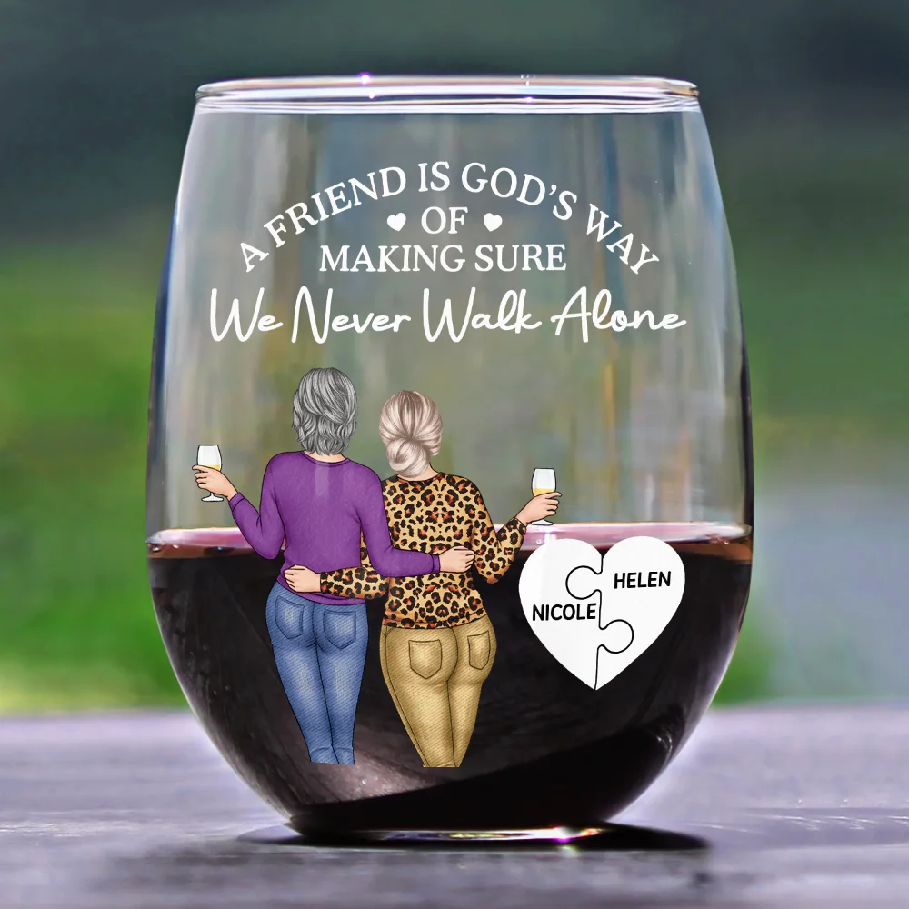 A Friend Is God's Way Of Making Sure We Never Walk Alone - Personalized Stemless Wine Glass - Image 2