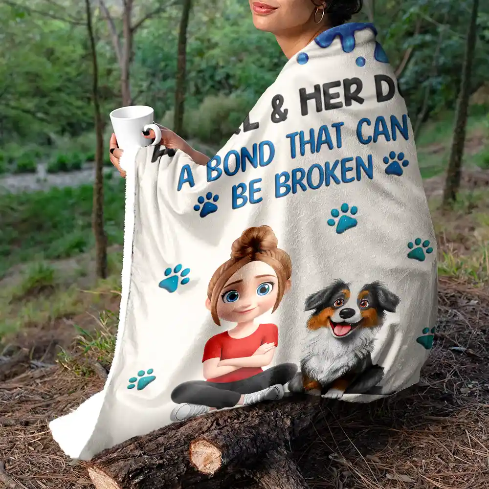 A Girl And Her Dog A Bond That Can't Be Broken - Personalized Fleece Blanket, Sherpa Blanket - Image 5