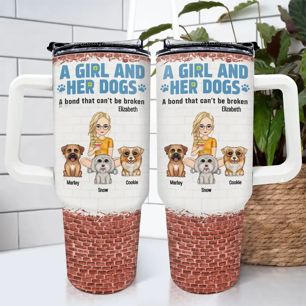 A Girl And Her Dogs A Bond That Can't Be Broken - Personalized 40oz Tumbler With Straw - Image 4
