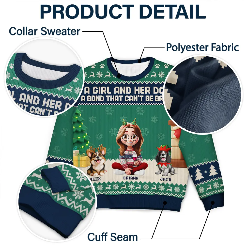 A Girl And Her Dogs A Bond That Can't Be Broken - Personalized Unisex Ugly Sweater - Image 6