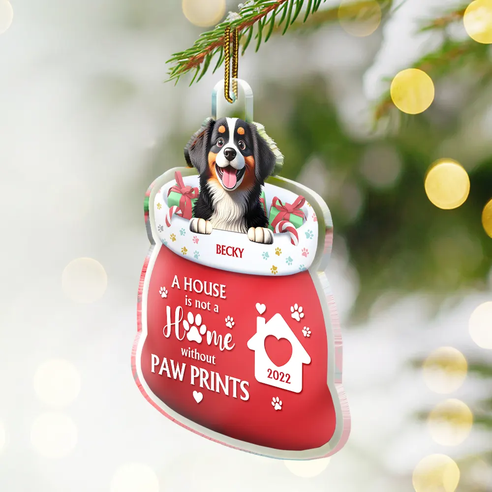 A House Is Not A Home Without Paw Prints - Personalized Custom Shaped Acrylic Ornament - Image 2