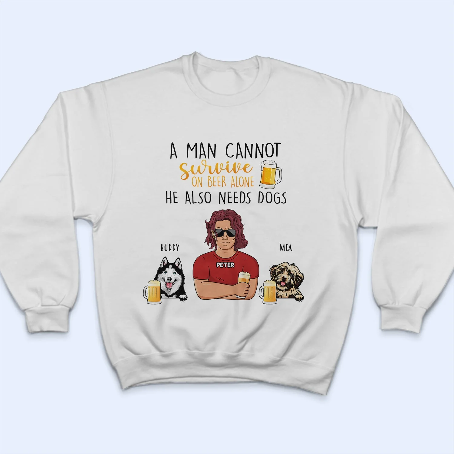 A Man Cannot Survive On Wine Beer Alone - Birthday, Loving Gift For Dog Dad, Daddy, Father, Grandpa, Grandfather, Husband, Men, Pet Lovers - Personalized Custom T Shirt - Image 5
