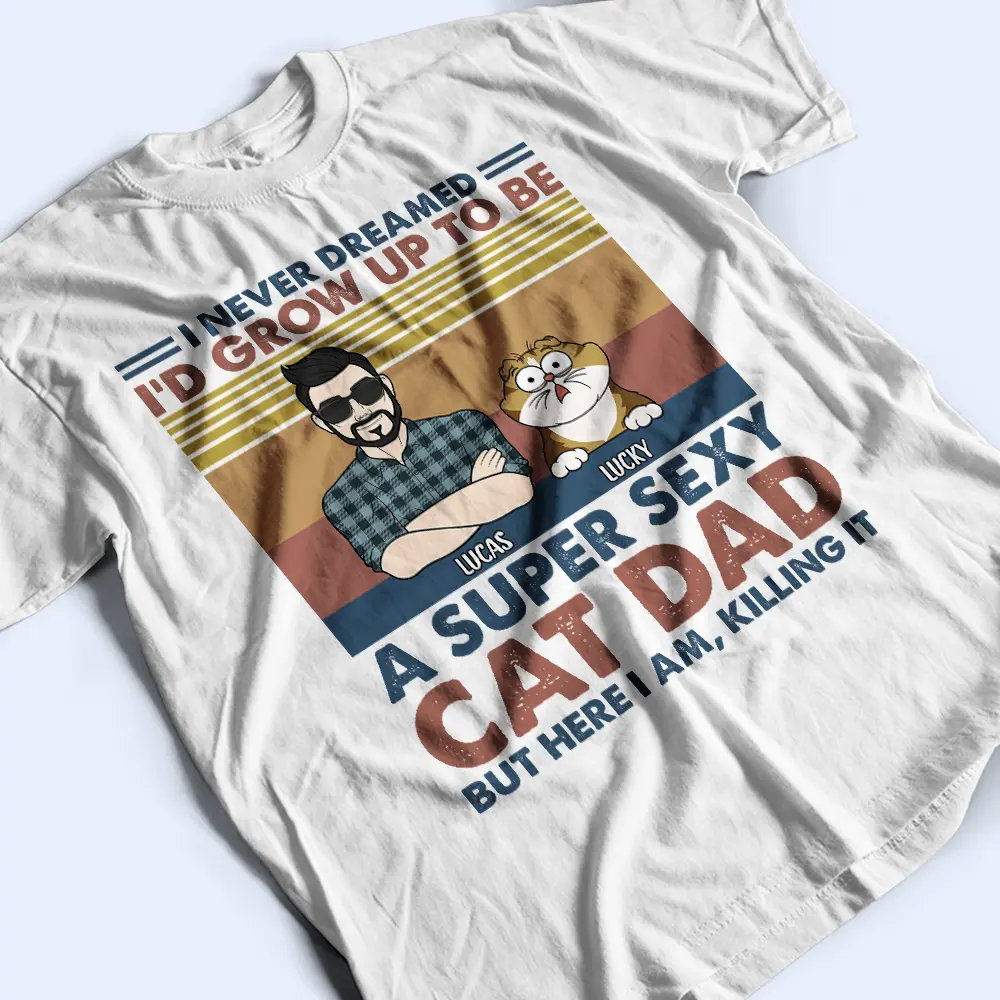A Super Sexy Cat Dad - Personalized T Shirt - Image 4