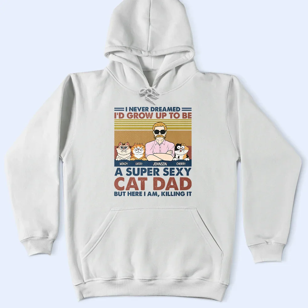 A Super Sexy Cat Dad - Personalized T Shirt - Image 5