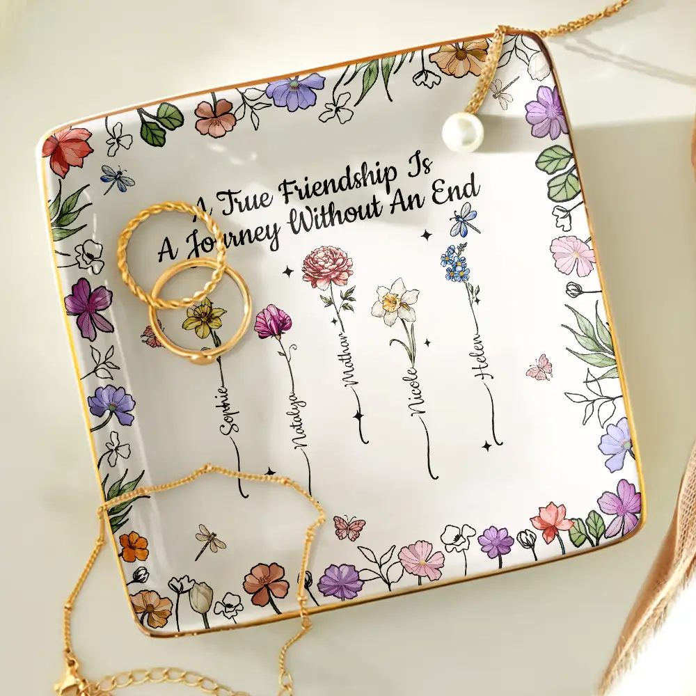 A True Friendship Is A Journey Without An End Birth Flower - Personalized Ring Dish - Image 4