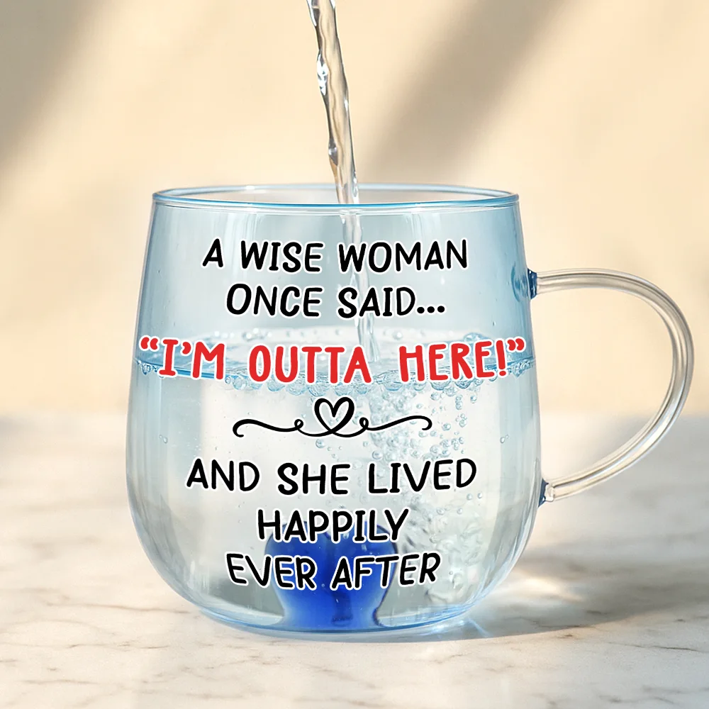 A Wise Woman Once Said Retirement - Personalized Gradient Glass Mug - Image 4