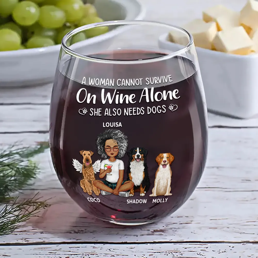 A Woman Cannot Survive On Wine Alone Dog Mom Dog Dad - Personalized Stemless Wine Glass - Image 6