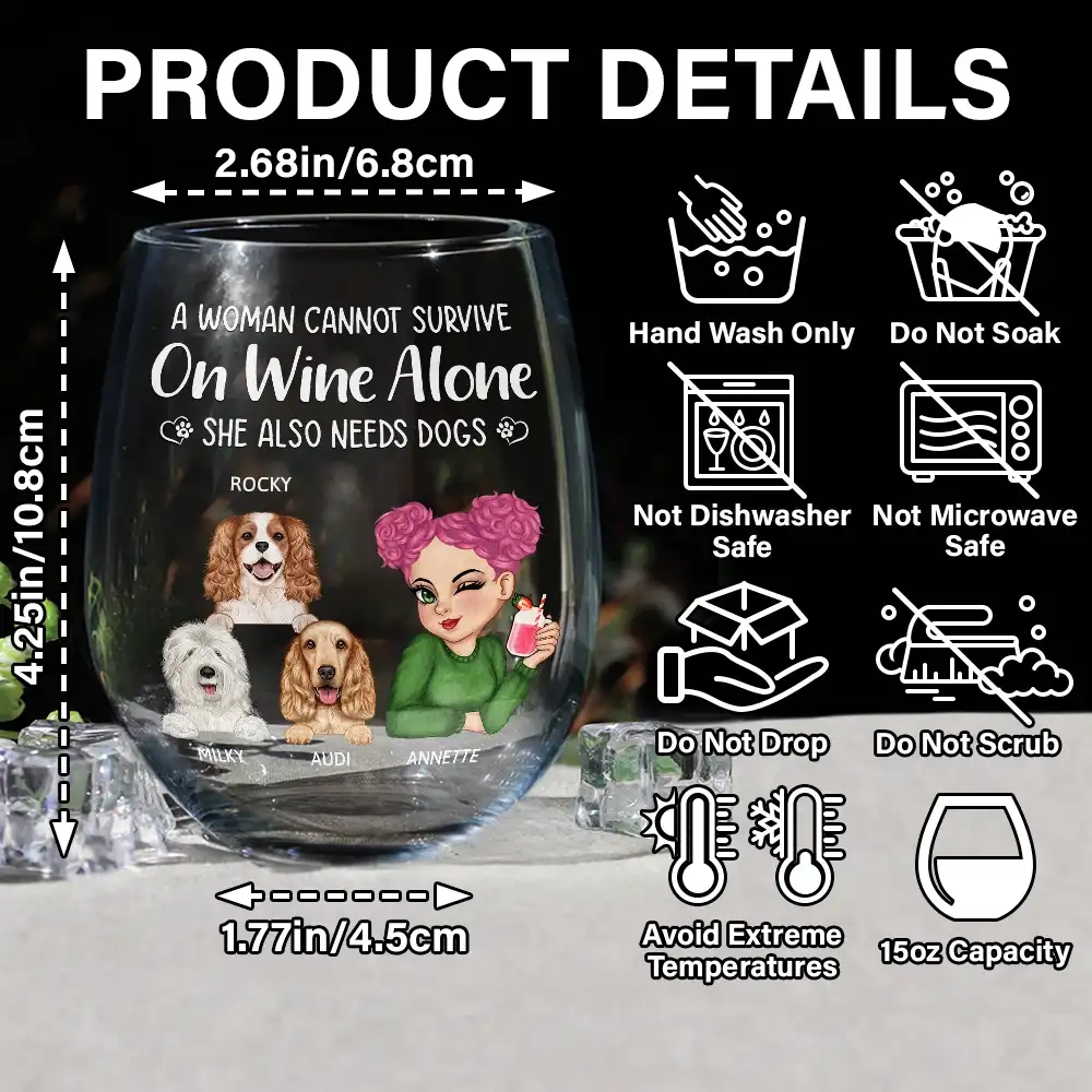 A Woman Cannot Survive On Wine Alone Dog Moms - Personalized Stemless Wine Glass - Image 5