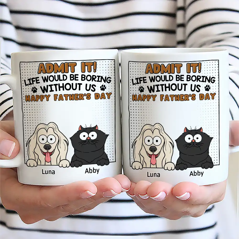Admit It Life Would Be Boring Without Me - Personalized Mug - Image 2
