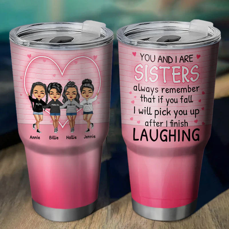 After I Finish Laughing - Gift For Sisters - Personalized Custom 30 Oz Tumbler - Image 2