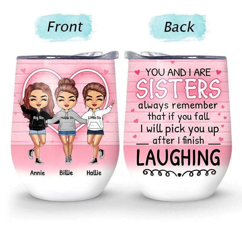 After I Finish Laughing - Gift For Sisters - Personalized Custom Wine Tumbler - Image 4