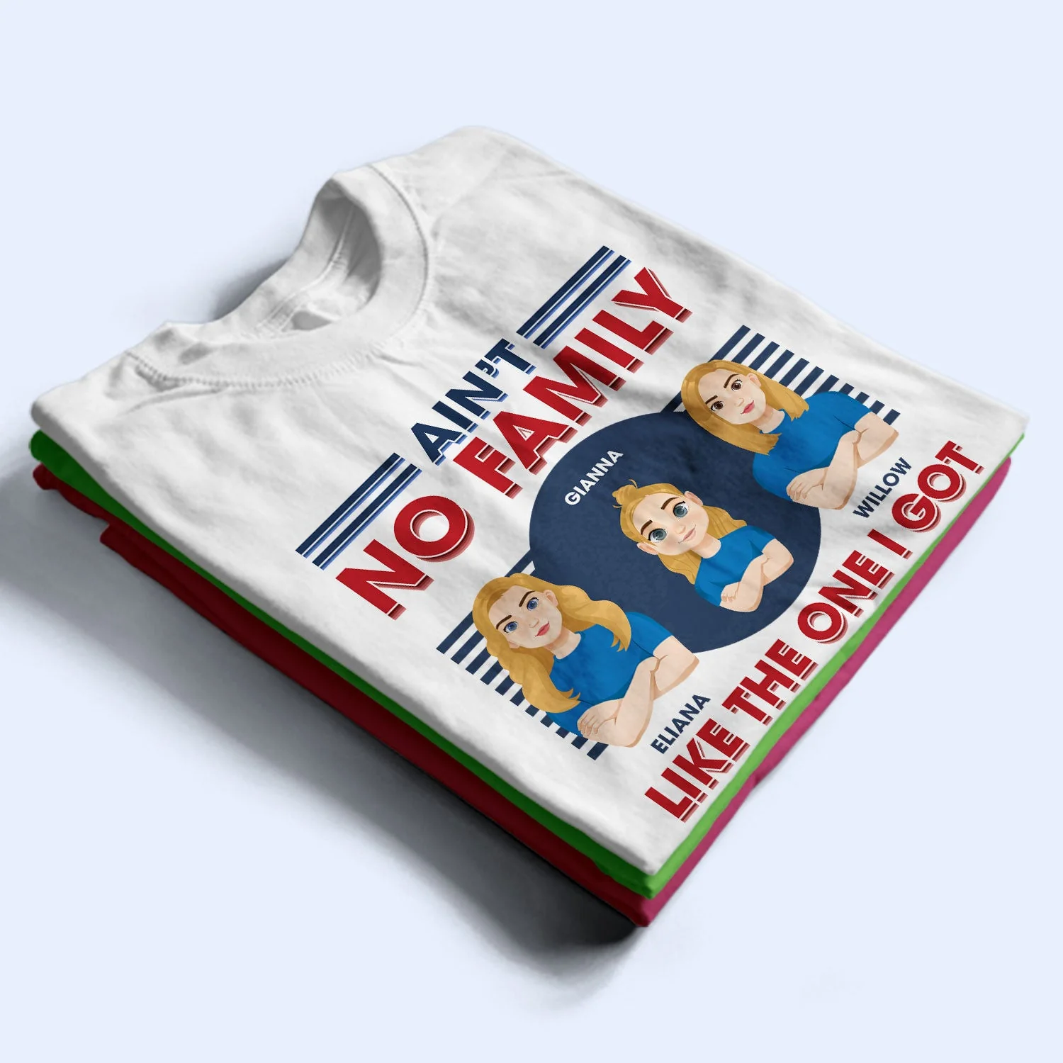 Ain't No Family Like The One I Got - Birthday, Loving Gift For Husband, Wife, Couples, Dad, Mom - Personalized Custom T Shirt - Image 2