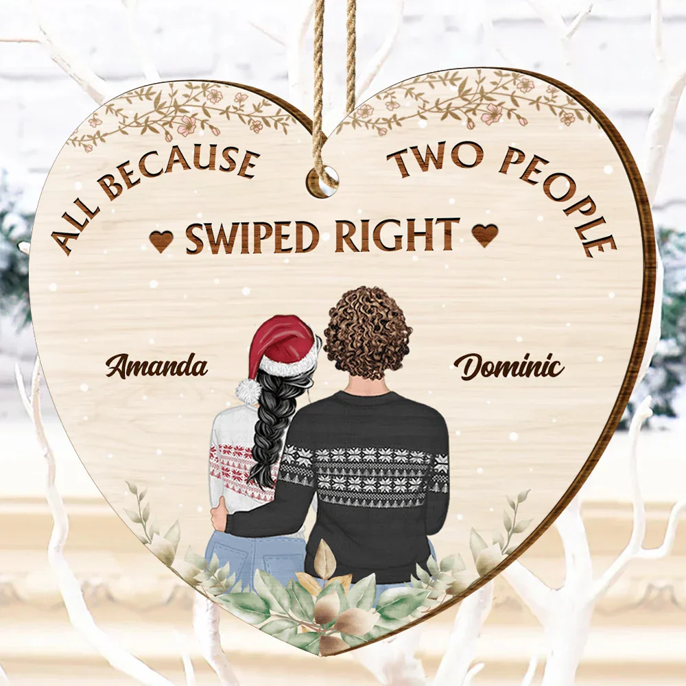 All Because People Swiped Right Couples - Personalized Custom Shaped Wooden Ornament - Image 4