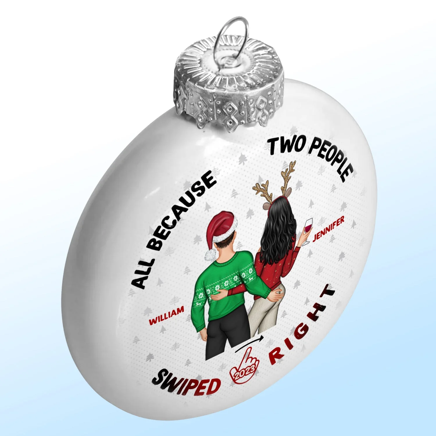 All Because Two People Swiped Right - Christmas Gift For Couples - Personalized White Flat Ball Ornament - Image 2