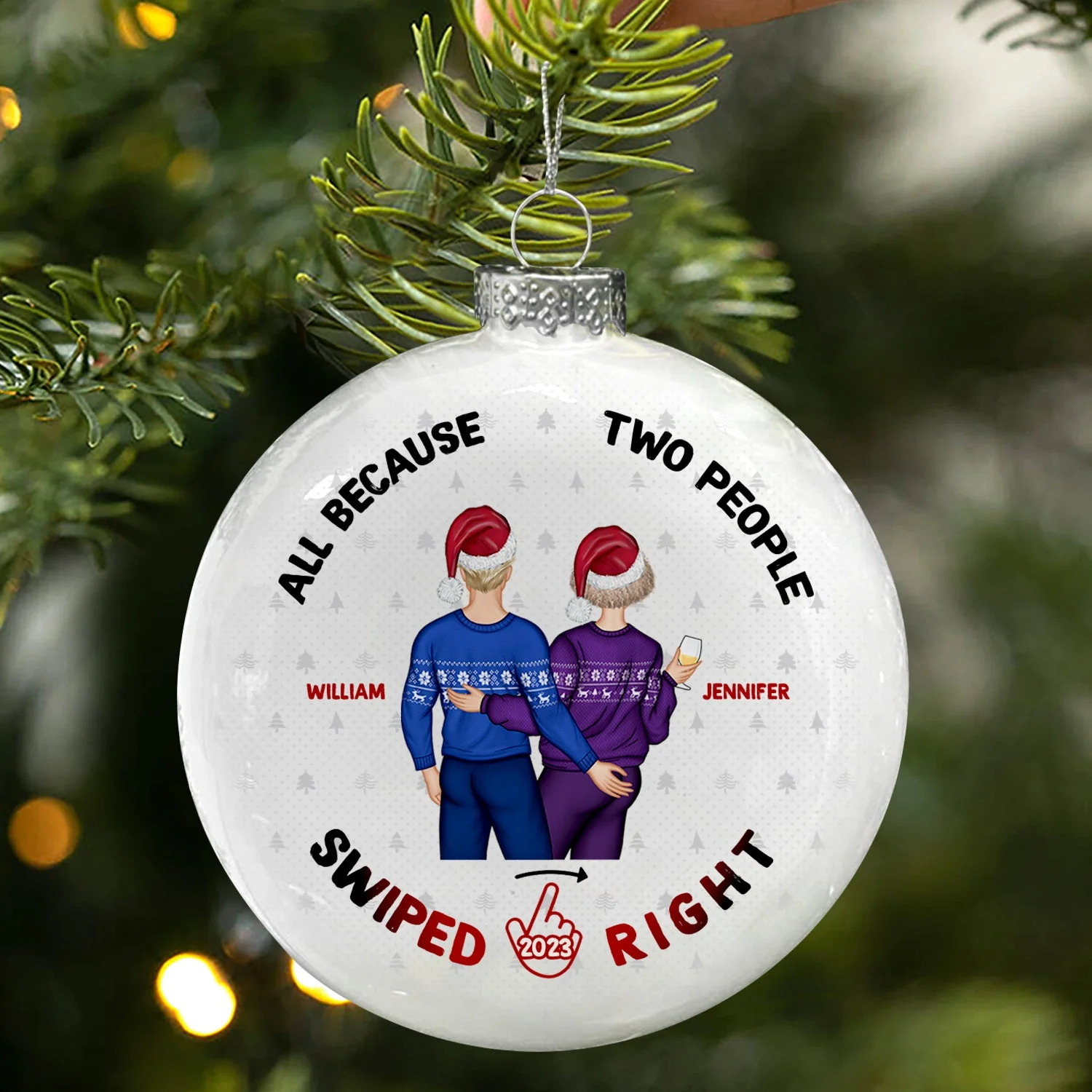 All Because Two People Swiped Right - Christmas Gift For Couples - Personalized White Flat Ball Ornament - Image 3