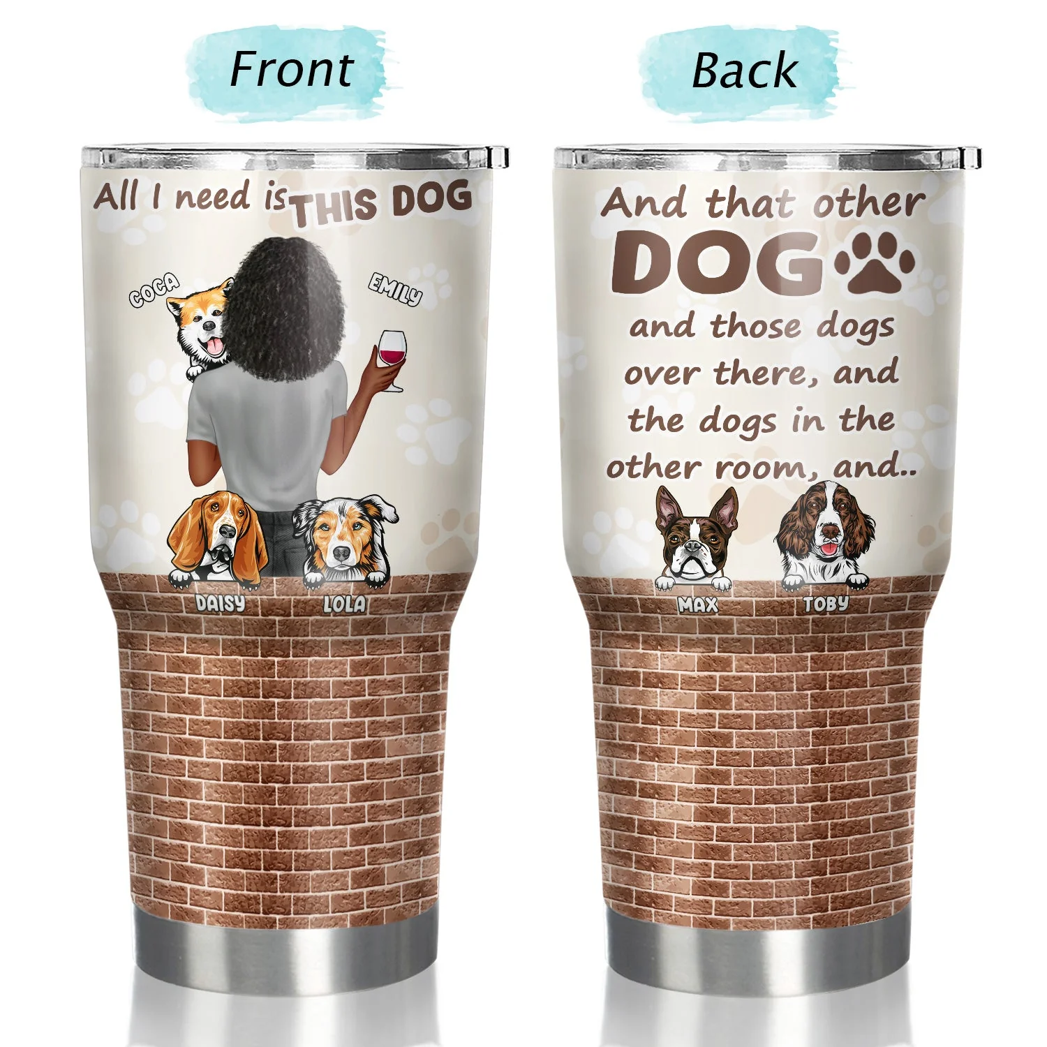 All I Need Is This Dog - Gift For Dog Mom, Dog Dad - Personalized Custom 30 Oz Tumbler - Image 3