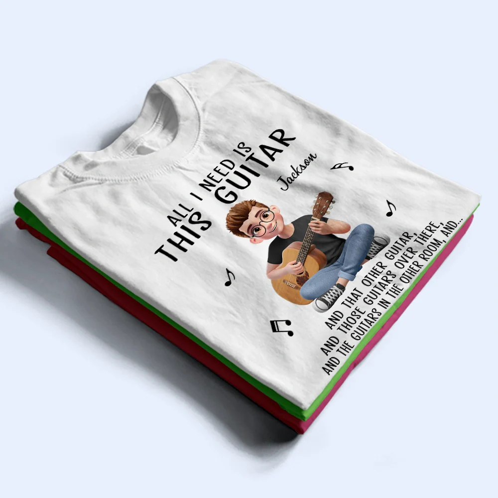 All I Need Is This Guitar - Personalized T Shirt - Image 2
