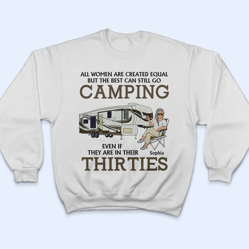 All Women Are Created Equal But The Best Can Still Go Camping - Personalized Custom T Shirt - Image 5