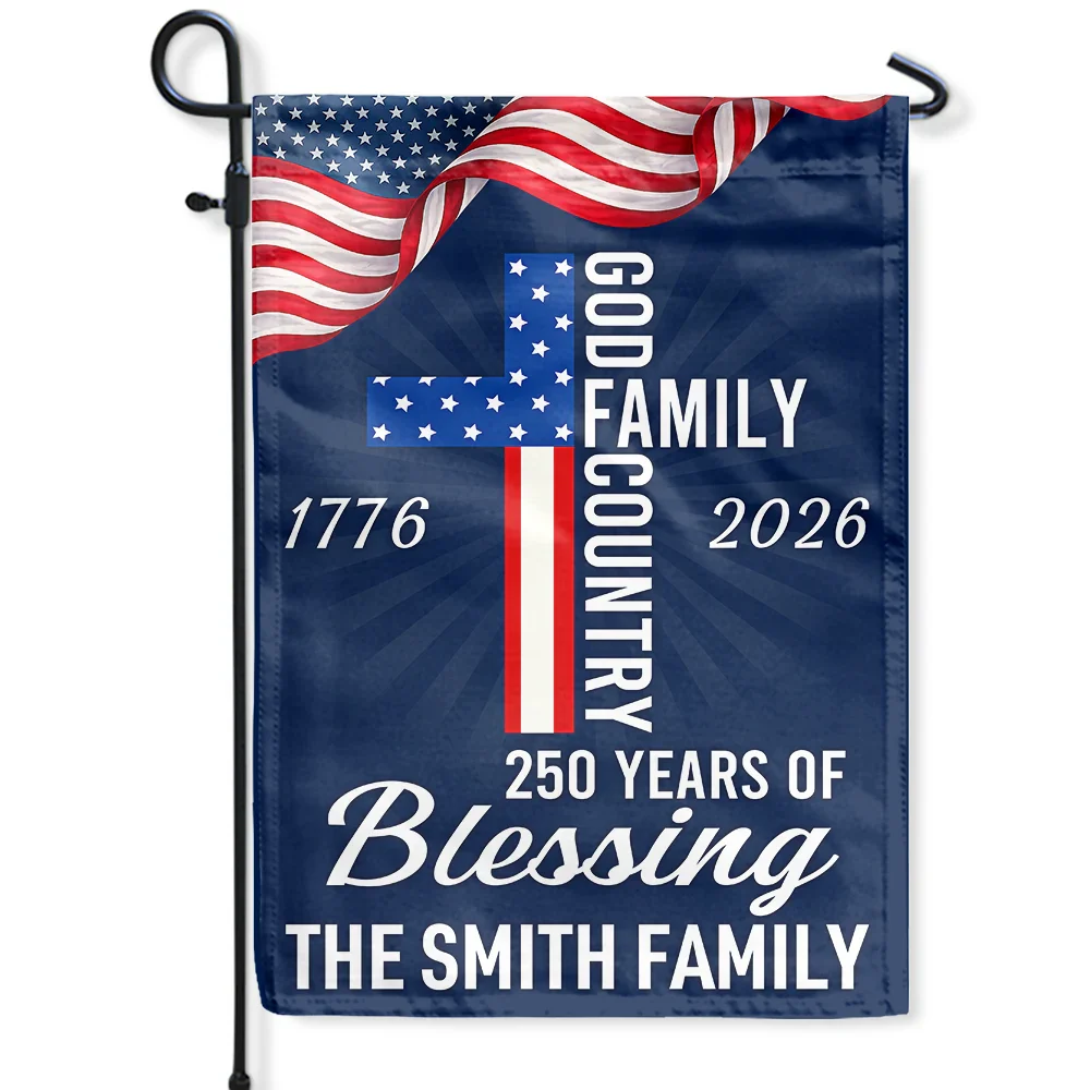 America God Family Country 250 Years Of Blessing - Personalized Flag