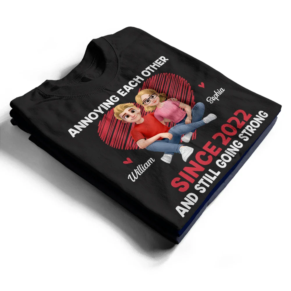Annoying Each Other Since & Still Going Strong Couple New Version - Personalized T Shirt - Image 2