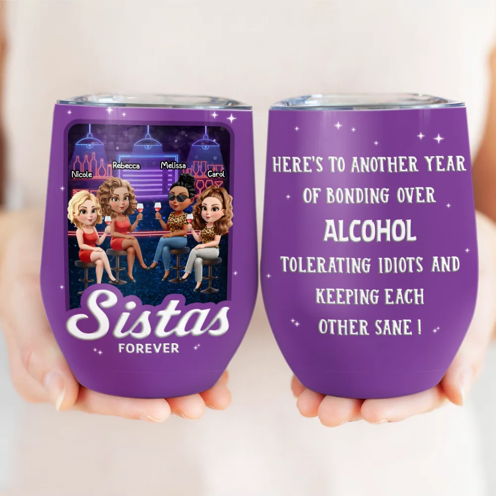 Another Year Of Us 3D Effect Sisters Cousins Forever - Personalized Wine Tumbler - Image 3