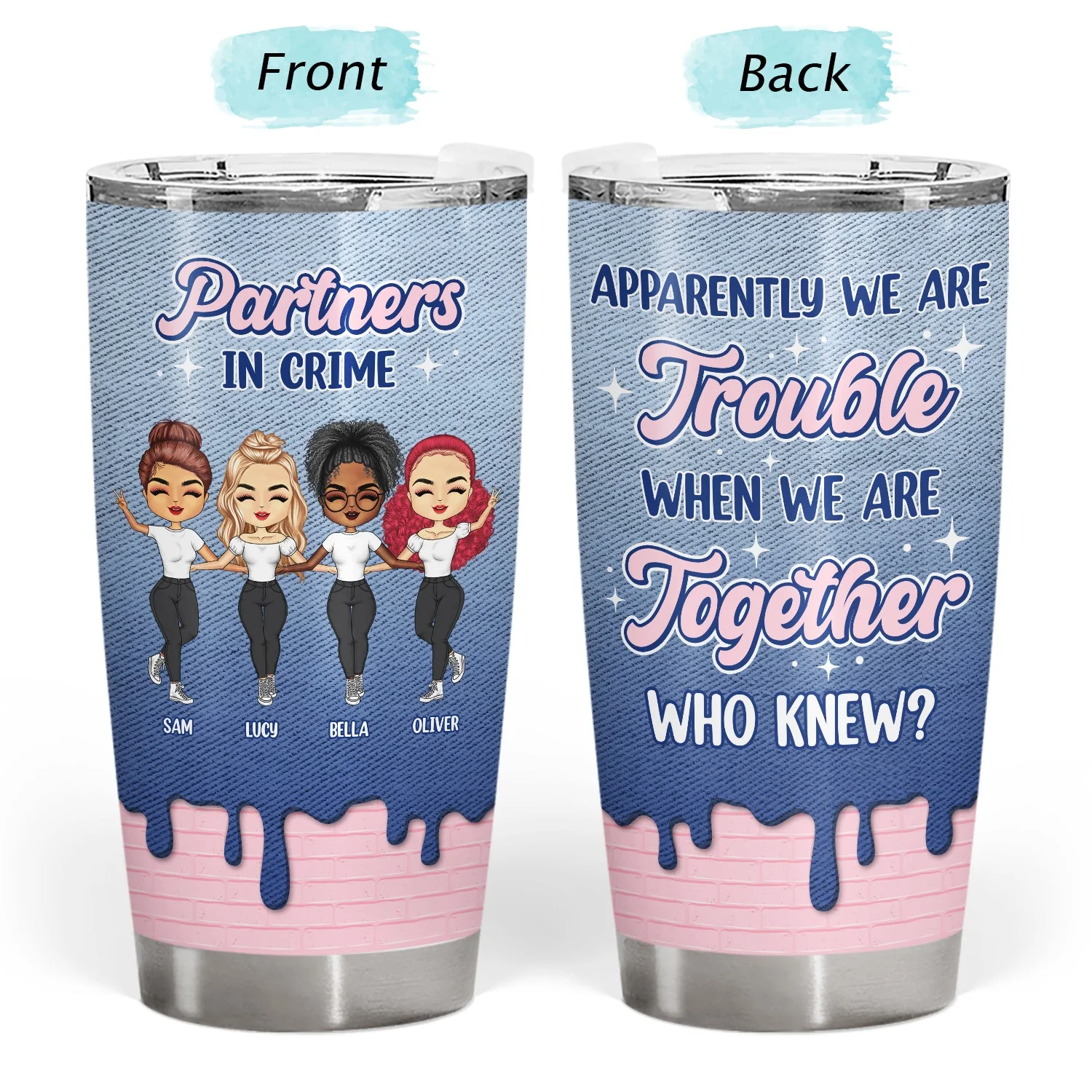 Apparently We Are Trouble - Gift For Bestie - Personalized Custom Tumbler - Image 3