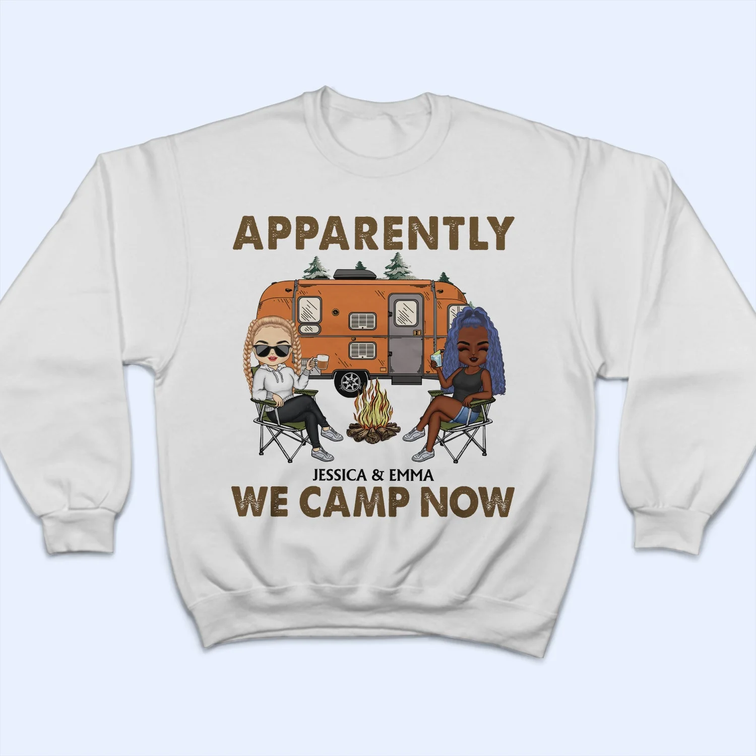 Apparently We Camp Now - Funny, Vacation Gifts For Camping Lovers, Travel Lovers - Personalized T Shirt - Image 5